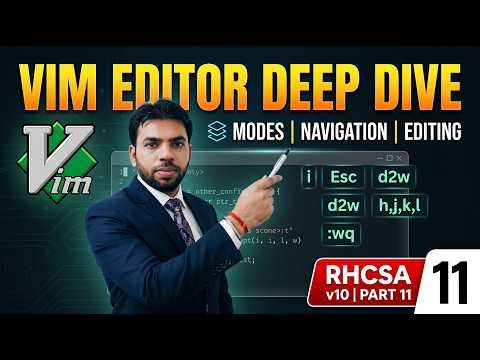 Linux Text Editors - Vim Editor Explained Deep Dive | All Modes, Commands & Tricks | RHCSA | Part-11