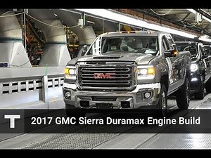 GM Builds the Duramax Diesel Engine for the 2017 GMC Sierra 2500 Pickup Truck