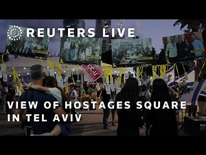LIVE: View of Hostages Square in Tel Aviv | REUTERS