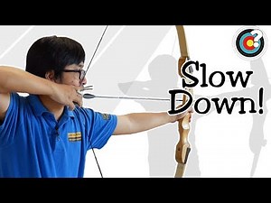 Archery | Rushed Shot Processes - Slow Down!