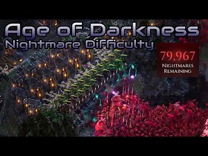 Age of darkness - Nightmare Difficulty - World First?