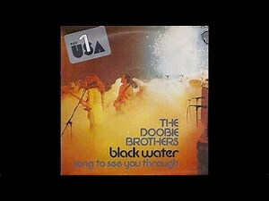 [1974] Black Water - The Doobie Brothers (Lyric Video)