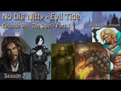 No Dig Nitty: Evil Tide - Episode 99 - The Duel - Part 1