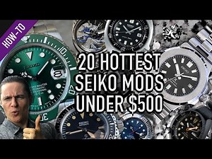 The Hottest 20 Modded Seiko Watches Under $500 & Best Places To Buy