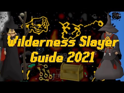 Wilderness Slayer Guide 2021