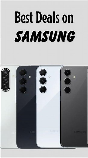 Top Samsung Phones for Every Budget — Best Deals Right Now