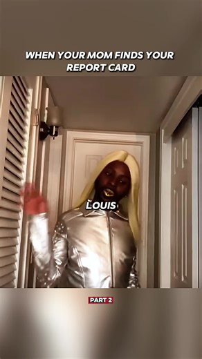 When Your Mom Finds Your Report Card - Part 2