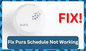 9 Approaches To Solving Pura Schedule Not Working - DIY Smart Home Hub