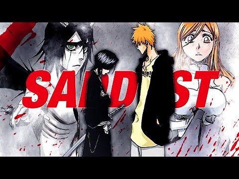 Top 5 Saddest Moments In Bleach...
