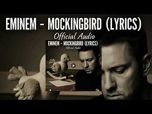 Eminem - Mockingbird (Lyrics) (Official Audio)