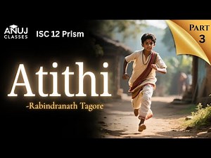 Atithi/Guest part 3 ISC English 12 prism | Line-by-line explanation boards 2026