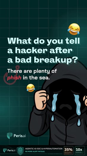 Heartbroken hacker? Don’t worry—there’s always another phish on the hook. #PhishingAwareness #CyberHumor #HackerJokes #SocialEngineering #CybersecurityEducation #InfoSecCulture #CyberMemes #DigitalSecurity #PerisAI #Cybersecurity #YouBuild #WeGuard