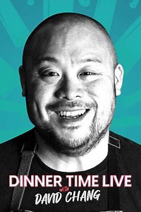 Dinner Time Live with David Chang (2024-2025) - TV Show