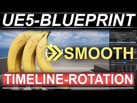 Unreal5 Blueprints: Timeline-Based SMOOTH Rotations