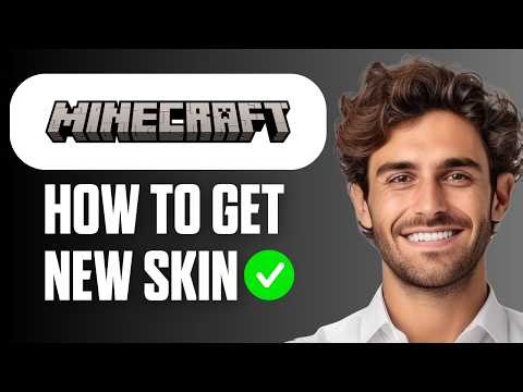 How To Get a New Minecraft Skin in Java Edition (Full Guide 2025)
