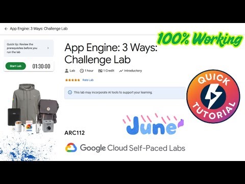 App Engine: 3 Ways: Challenge Lab #ARC112 JUNE EDITION #qwiklabs #arcade #arcade2025