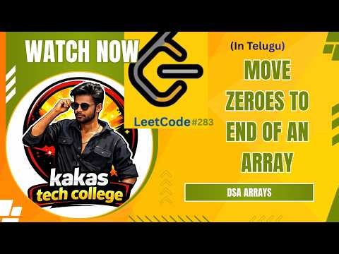 Move Zeroes to the End of an Array | DSA Arrays Series