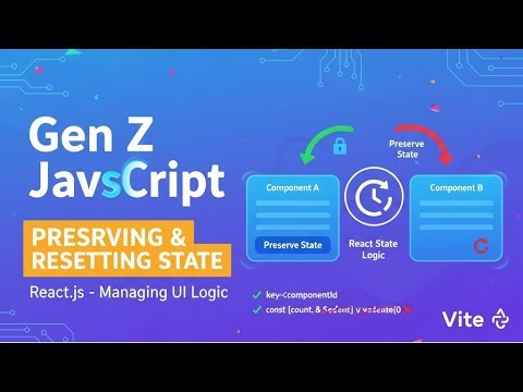 Gen Z JavaScript: Preserving & Resetting State in React (The key Prop Secret!) #react29 October 2025