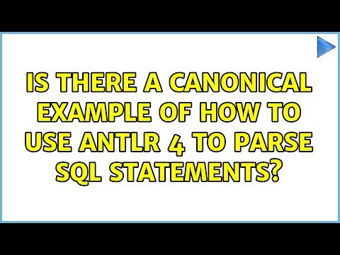 Is there a canonical example of how to use Antlr 4 to parse SQL statements?
