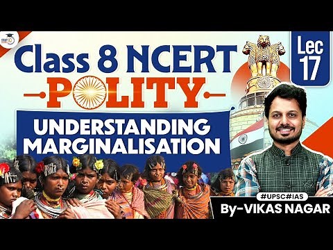 Understanding Marginalisation | Class 8 NCERT Polity Chapter 5 | UPSC CSE 2028 | By Vikas Sir