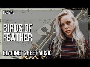 Clarinet Sheet Music: How to play Birds of Feather by Billie Eilish