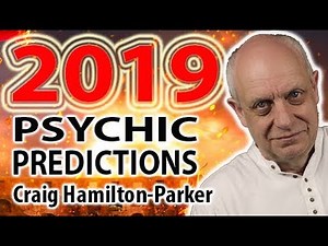 2019 Psychic Predictions - Trump, Brexit, War and more. | Craig Hamilton-Parker