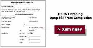 IELTS Listening - Hướng dẫn cách làm dạng bài Form Completion