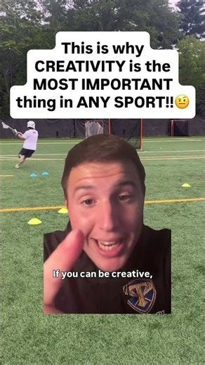 Creativity Is the Most Important Skill in Lacrosse
