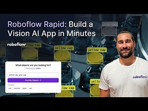 Roboflow Rapid | Build a Vision AI App in Minutes