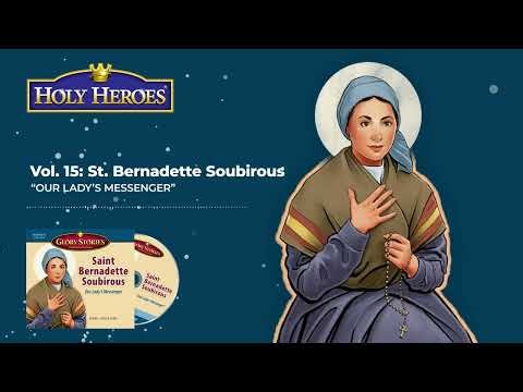 Glory Stories, Vol. 15: Saint Bernadette Soubirous Audio Sample