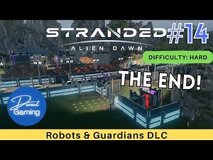 Stranded: Alien Dawn #14 | Robots & Guardians DLC Gameplay