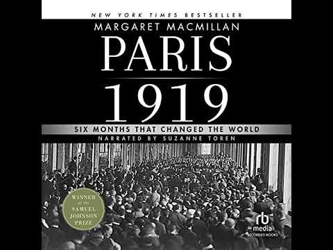 Paris 1919: Six Months That Changed the World by Margaret MacMillan | Full Audiobook