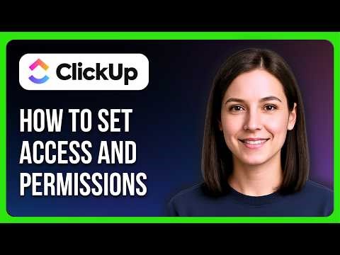 How To Set Access And Permissions In ClickUp