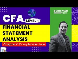 CFA Level 1 Financial Statement Analysis Complete lecture [ CH-1] | BAC