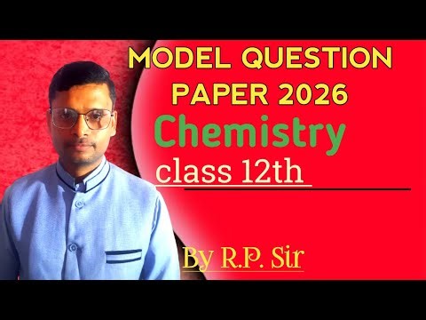 MODEL QUESTION PAPER 2025-26/CHEMISTRY CLASS 12TH
