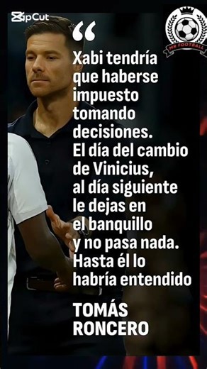 Roncero explodes: Xabi Alonso should have benched Vinícius without fear