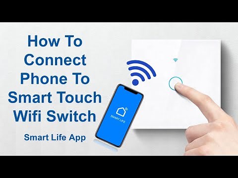 How To Connect Phone To Smart Touch Wifi Switch With Smart Life App