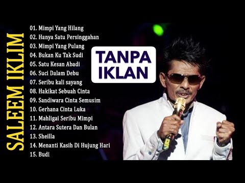 Full Album Saleem Iklim Malaysia - Lagu Malaysia Lama Populer (TANPA IKLAN)
