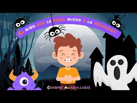Children's Stories - The Boy Who Was Afraid of the Dark - Wonderful Stories - Halloween
