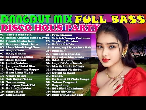 DJ DANGDUT NONSTOP FULL ALBUM - REMIX TERBAIK FULL BASS ENAK DIDENGAR SAMBIL KERJA