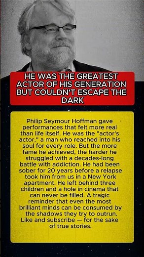 HE WAS THE GREATEST ACTOR OF HIS GENERATION BUT COULDN'T ESCAPE THE DARK #PhilipSeymourHoffman