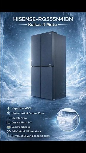 HISENSE RQ555N4IBN 468L Kulkas 4 Pintu Premium ❄️ Inverter Pro & 360° Airflow