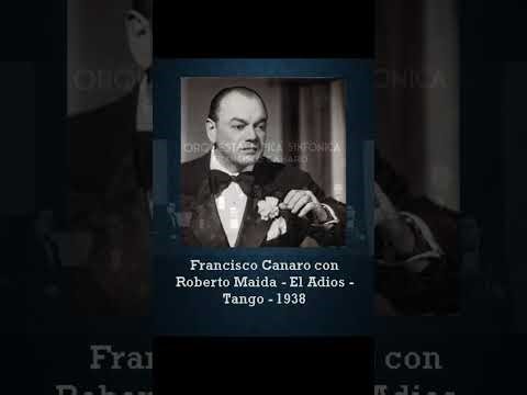 Francisco Canaro con Roberto Maida - El Adios - Tango - 1938