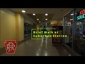 Walking Philly: SEPTA Suburban train station Brief Walkthrough in Philadelphia