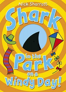 Mini Picturebook Lesson 8: Shark in the Park on a Windy Day! by Nick Sharratt