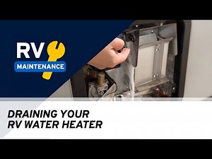 How To Drain RV Water Heater (and Clean It Out!) | RV Maintenance