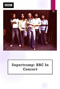 Supertramp  BBC in Concert - Movie