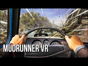 MudRunner VR | An Example Of Why I Should Never Be Trusted With A Truck