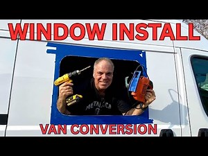 Van Conversion: Inexpensive RV Window Install