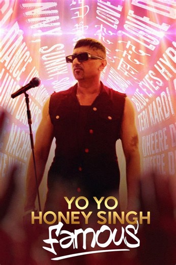 Stream Yo Yo Honey Singh: Famous (2024): Find it on Netflix, Prime Video, Hulu & more